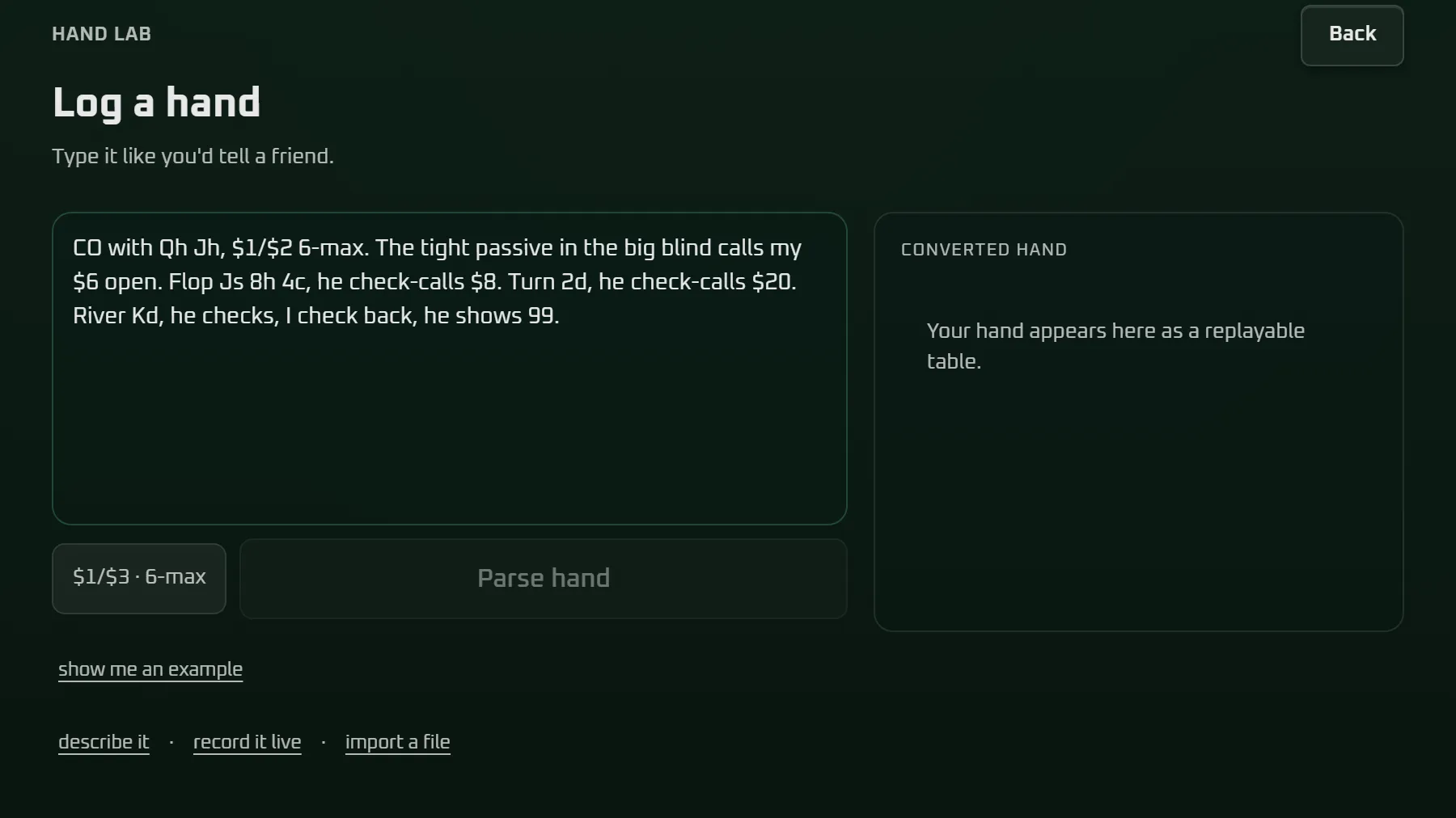 Log a hand: the describe screen with a hand typed in plain words, the stakes picker and the Parse hand button.