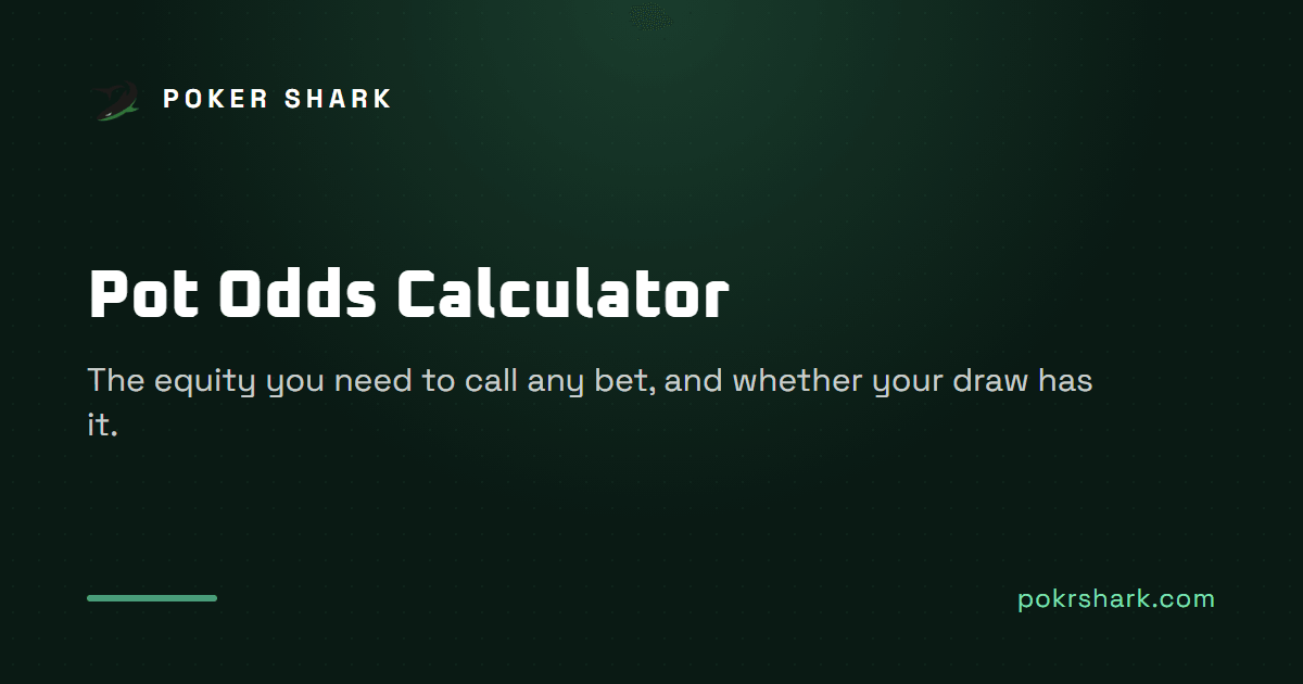 Pot Odds on a Half-Pot Bet | Poker Shark